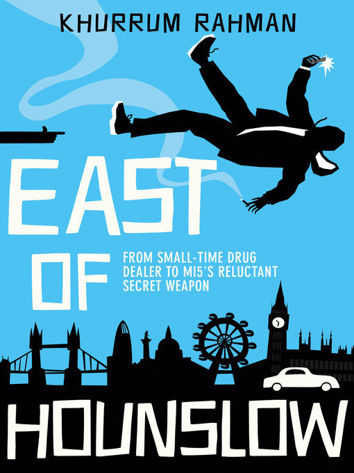 Title details for East of Hounslow by Khurrum Rahman - Available